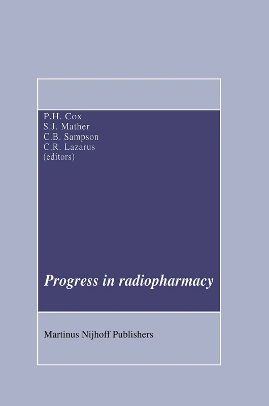 Progress in Radiopharmacy: 10 (Developments in Nuclear Medicine, 10)