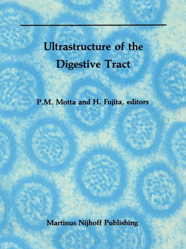 Ultrastructure of the Digestive Tract: 4 (Electron Microscopy in Biology and Medicine, 4)
