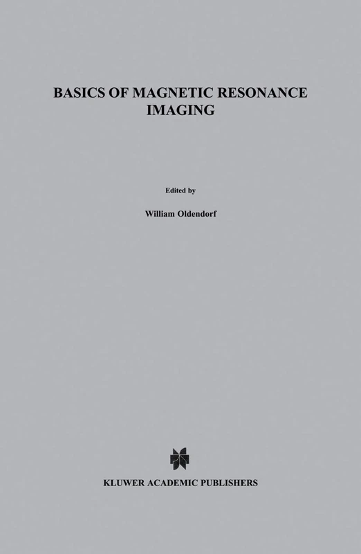 Basics of Magnetic Resonance Imaging: 1 (Topics in Neurology, 1)