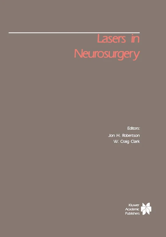 Springer Lasers in Neurosurgery: 1 - Foundations of Surgery
