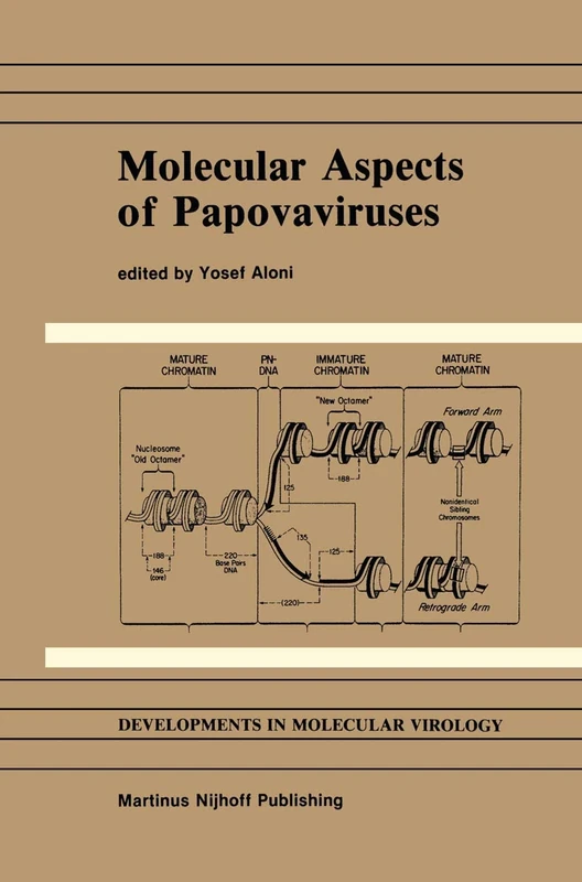 Molecular Aspects of Papovaviruses: 9 (Developments in Molecular Virology, 9)
