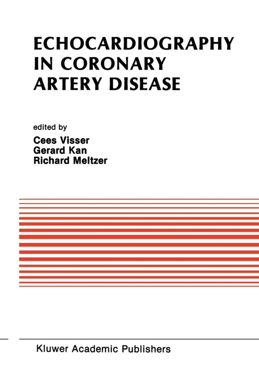 Echocardiography in Coronary Artery Disease: 80 (Developments in Cardiovascular Medicine, 80)