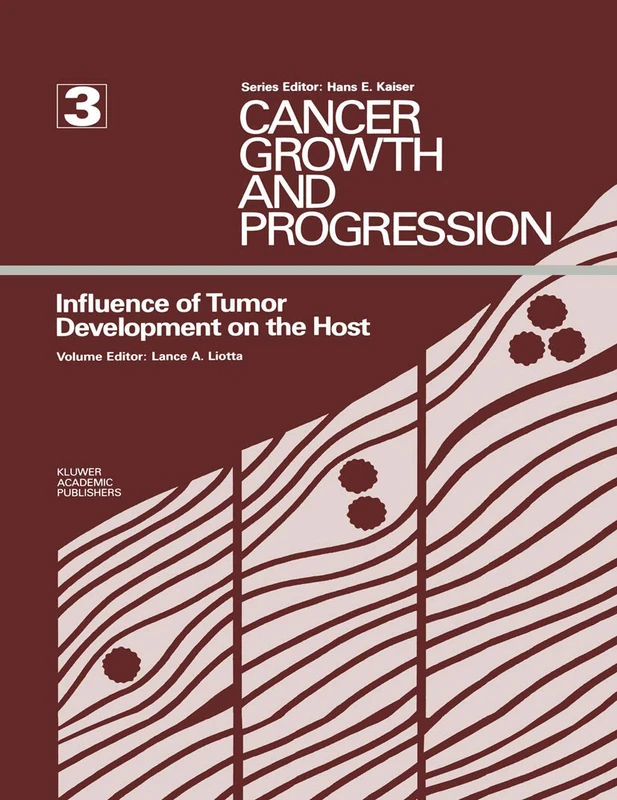 Influence of Tumor Development on the Host: 3 (Cancer Growth and Progression, 3)