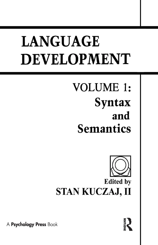 Language Development: Volume 1: Syntax and Semantics (Child Psychology)