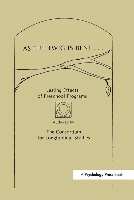 Routledge - As the Twig Is Bent: Preschool Programs Book