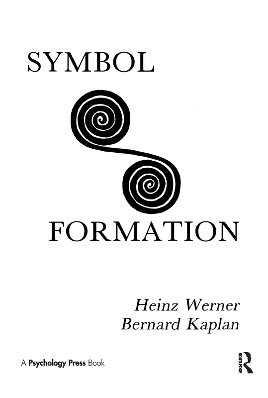 Symbol Formation: An Organismic-Developmental Approach to the Psychology of Language