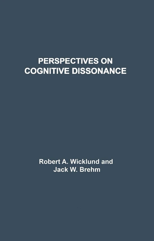 Perspectives on Cognitive Dissonance
