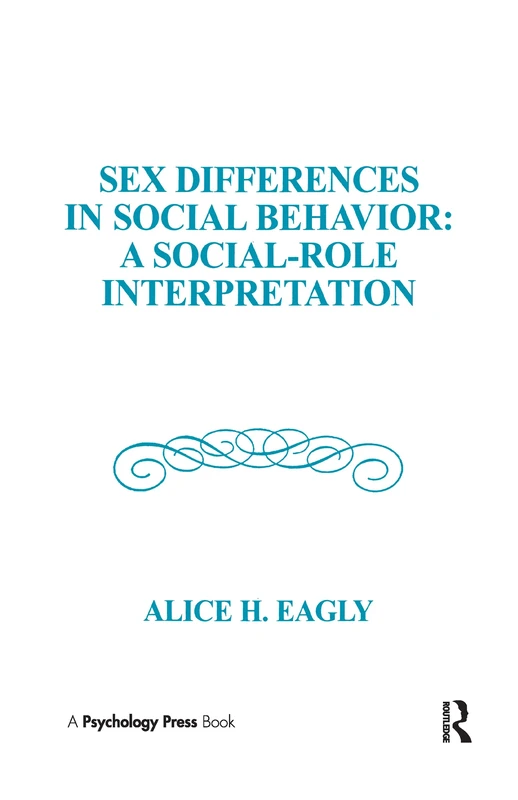 Sex Differences in Social Behavior: A Social-role interpretation (Distinguished Lecture Series) - Image 1