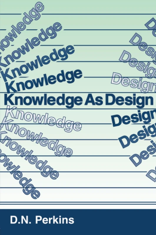 Routledge Knowledge As Design - David Perkins Psychology Book