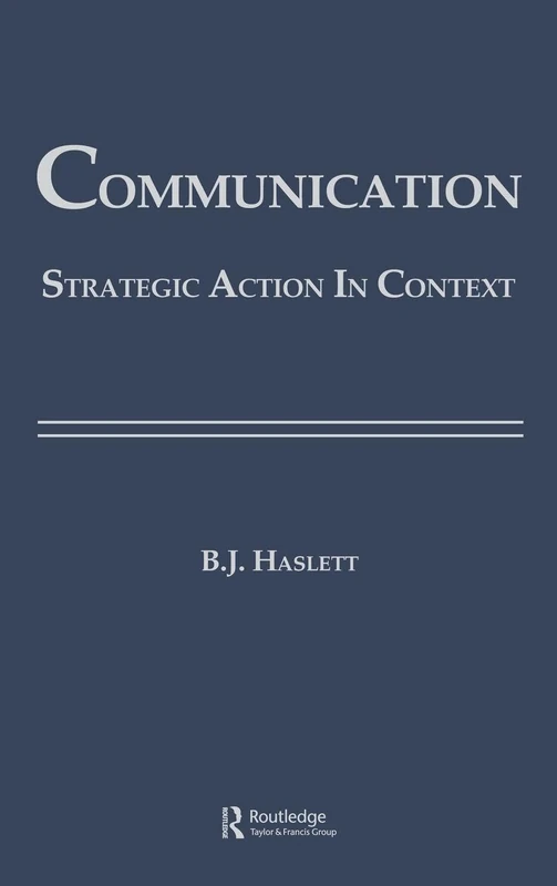 Communication: Strategic Action in Context (Routledge Communication Series) - Image 1