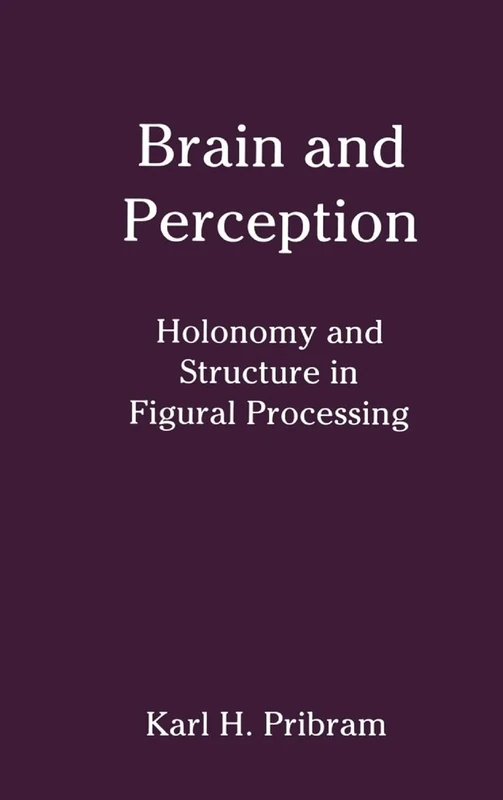 Brain and Perception: Holonomy and Structure in Figural Processing (Distinguished Lecture Series)