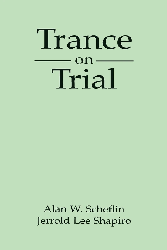 Trance on Trial (The Guilford Clinical and Experimental Hypnosis Series)