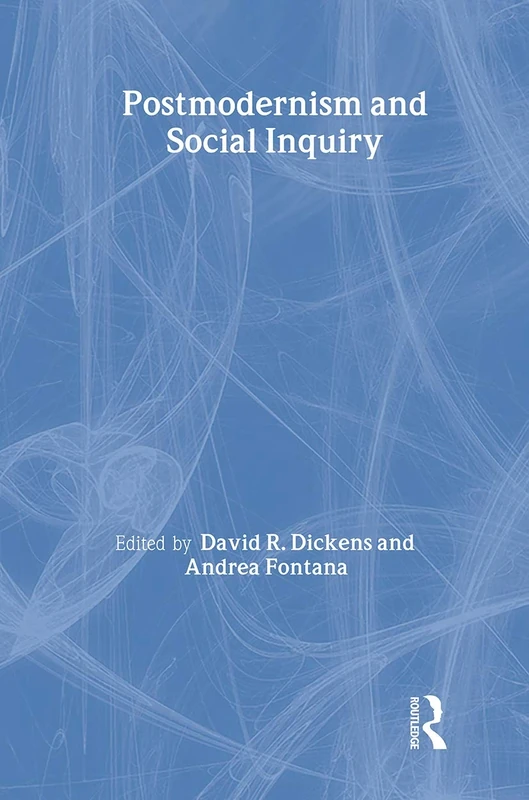 Postmodernism And Social Inquiry (Critical Perspectives)