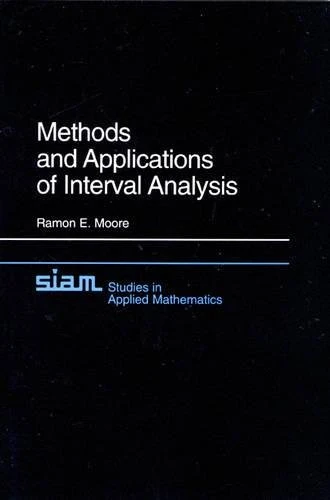 Methods and Applications of Interval Analysis: 2 (Studies in Applied and Numerical Mathematics, Series Number 2) - Image 1