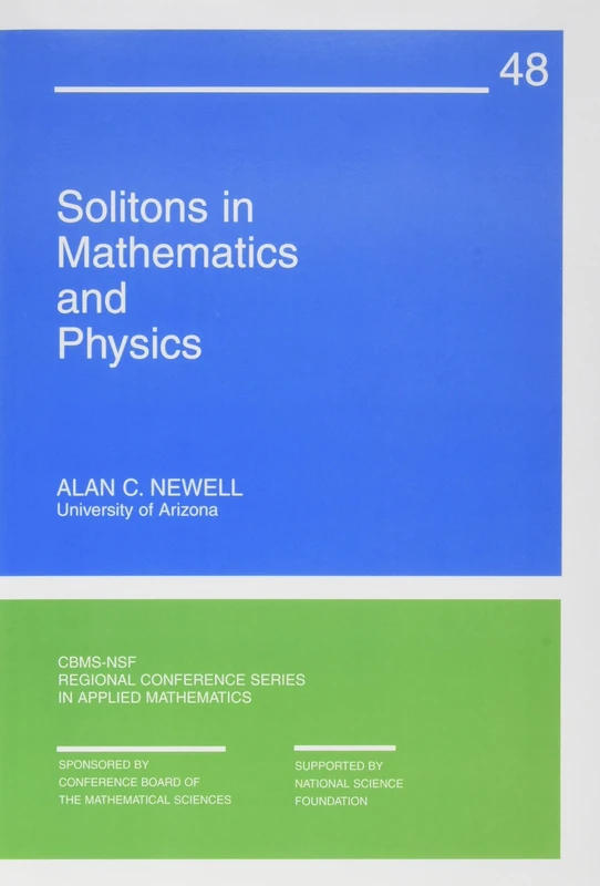 Solitons in Mathematics and Physics: 48 (CBMS-NSF Regional Conference Series in Applied Mathematics, Series Number 48)