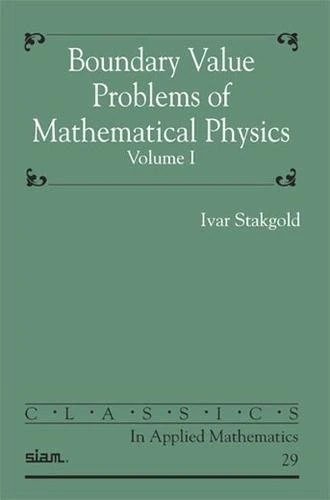 Boundary Value Problems of Mathematical Physics 2 Volume Set: Volumes 1 & 2: Series Number 29 (Classics in Applied Mathematics, Series Number 29)