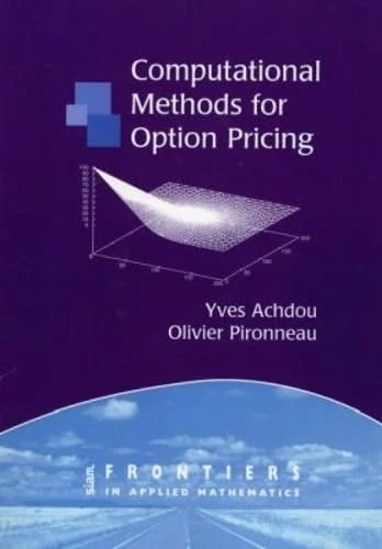 Computational Methods for Option Pricing: Series Number 30 (Frontiers in Applied Mathematics, Series Number 30)
