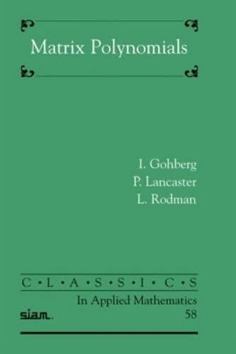 Matrix Polynomials (Classics in Applied Mathematics) - Image 1
