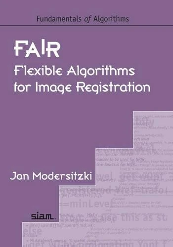 FAIR: Flexible Algorithms for Image Registration (Fundamentals of Algorithms) - Image 1