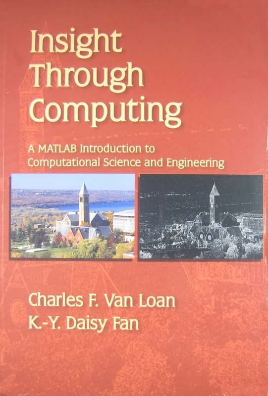 Insight Through Computing: A MATLAB Introduction to Computational Science and Engineering