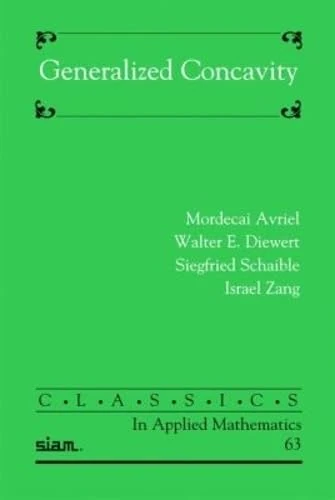Generalized Concavity (Classics in Applied Mathematics)