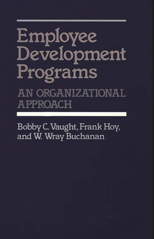 Employee Development Programs: An Organizational Approach