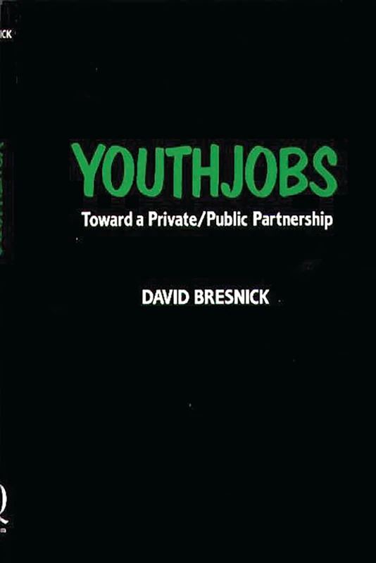 YOUTHJOBS: Toward a Private/Public Partnership