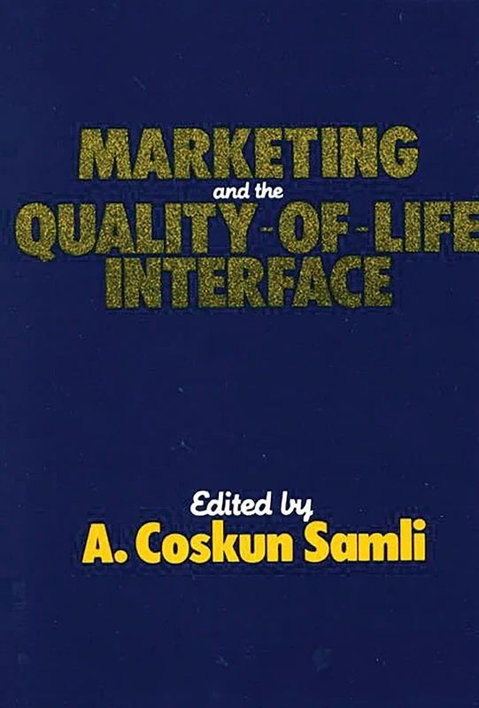 Marketing and the Quality-of-Life Interface