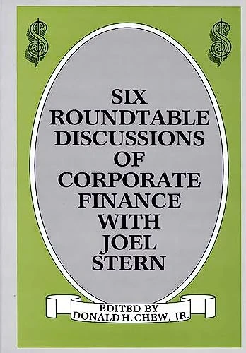 Six Roundtable Discussions of Corporate Finance with Joel Stern - Image 1