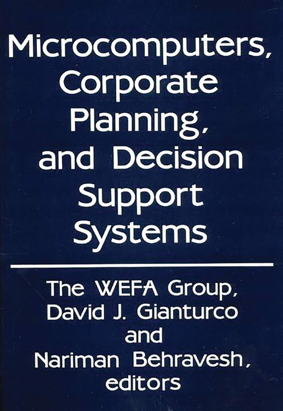 Microcomputers, Corporate Planning, and Decision Support Systems