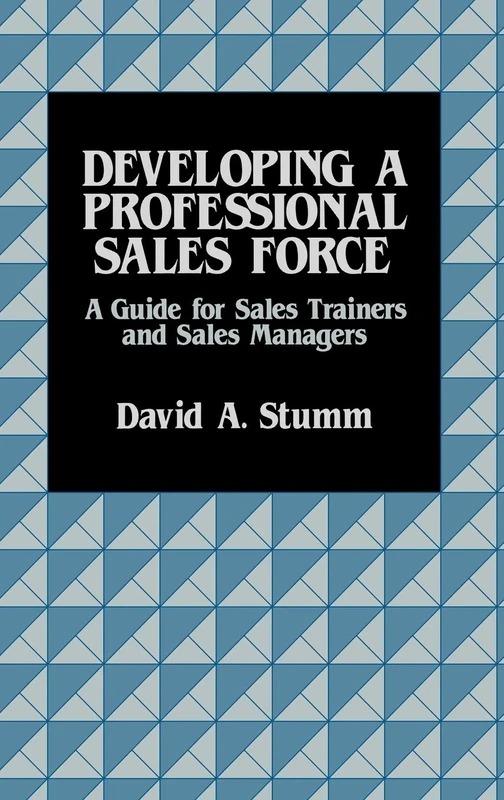 Developing a Professional Sales Force: A Guide for Sales Trainers and Sales Managers - Image 1