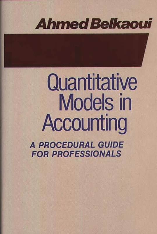 Quantitative Models in Accounting: A Procedural Guide for Professionals