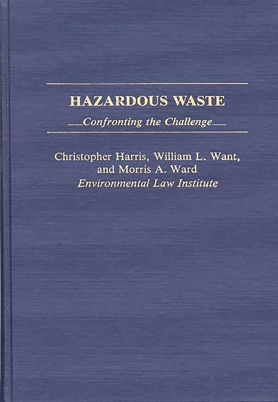Hazardous Waste: Confronting the Challenge