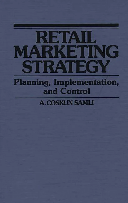 Retail Marketing Strategy: Planning, Implementation, and Control - Image 1