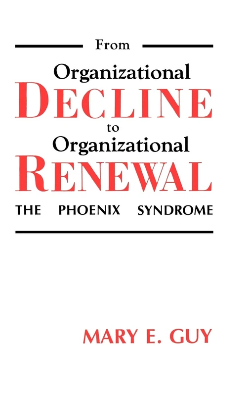 From Organizational Decline to Organizational Renewal: The Phoenix Syndrome - Image 1