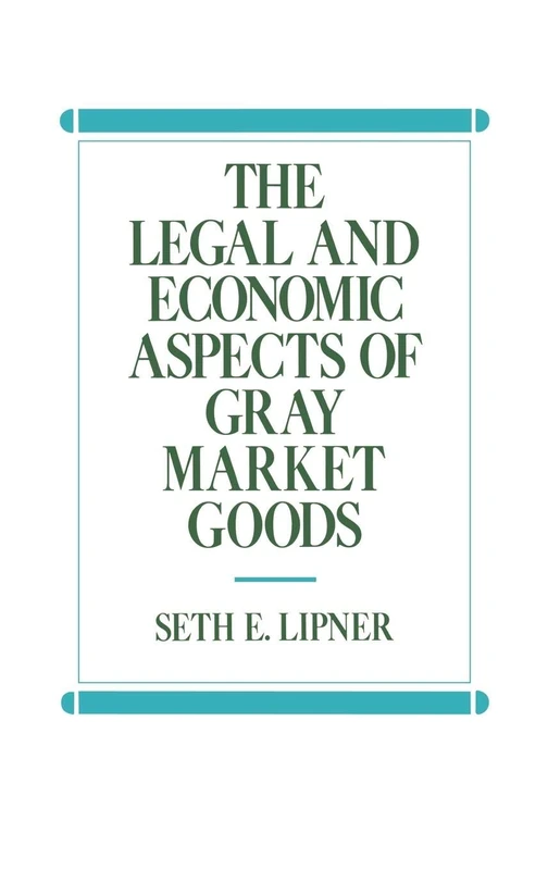 The Legal and Economic Aspects of Gray Market Goods - Image 1