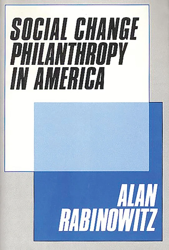 Social Change Philanthrophy in America