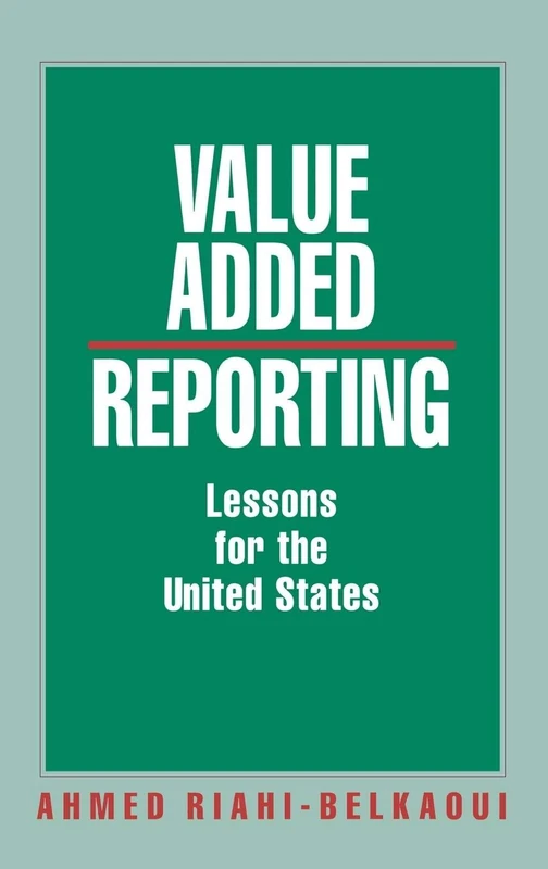 Value Added Reporting: Lessons for the United States