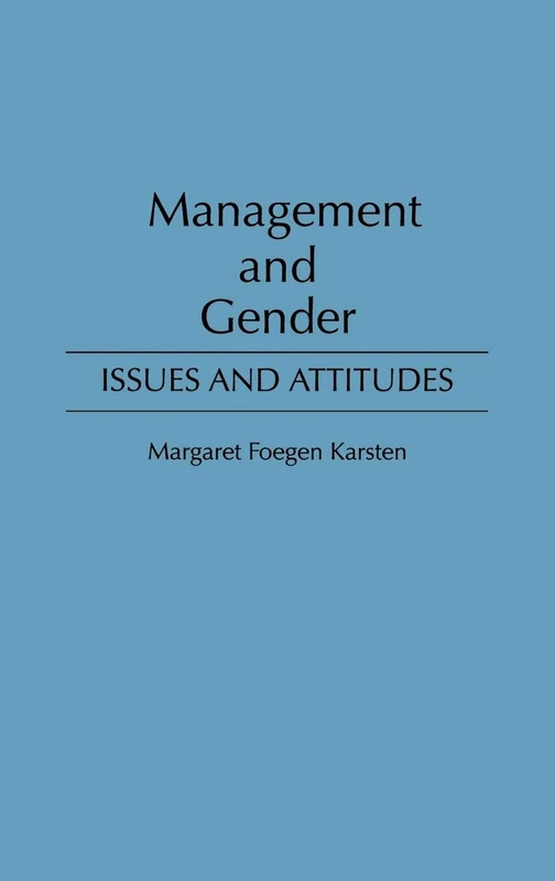 Management and Gender: Issues and Attitudes