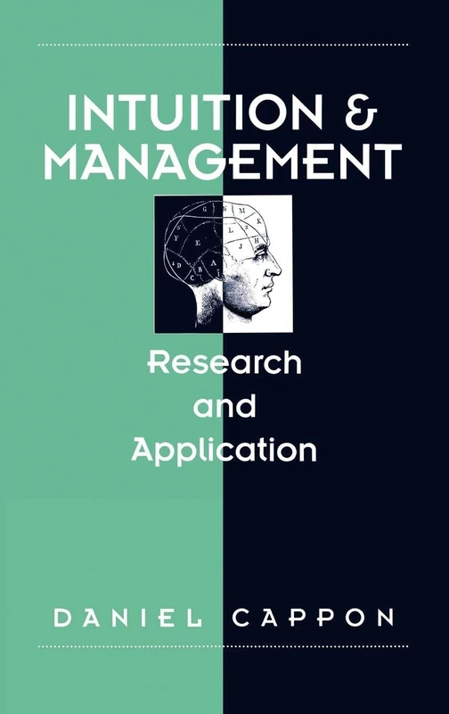 Intuition and Management: Research and Application