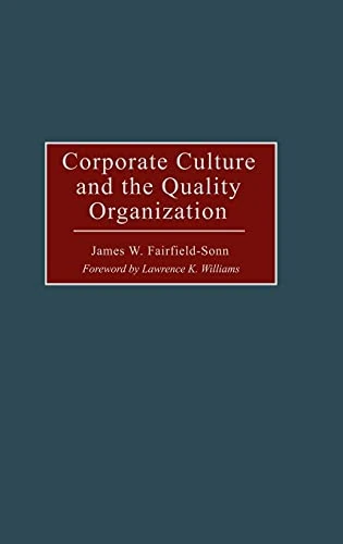 Corporate Culture and the Quality Organization