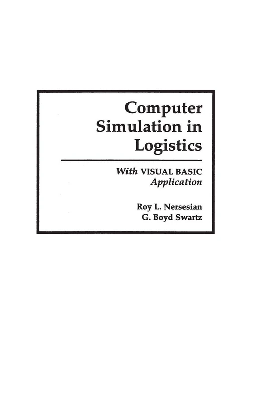 Computer Simulation in Logistics: With Visual Basic Application