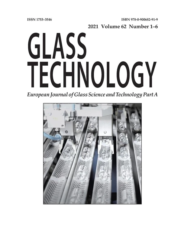 Glass Technology: European Journal of Glass Science and Technology Part A, 2021, Volume 62: European Journal of Glass Science and Technology - Image 1