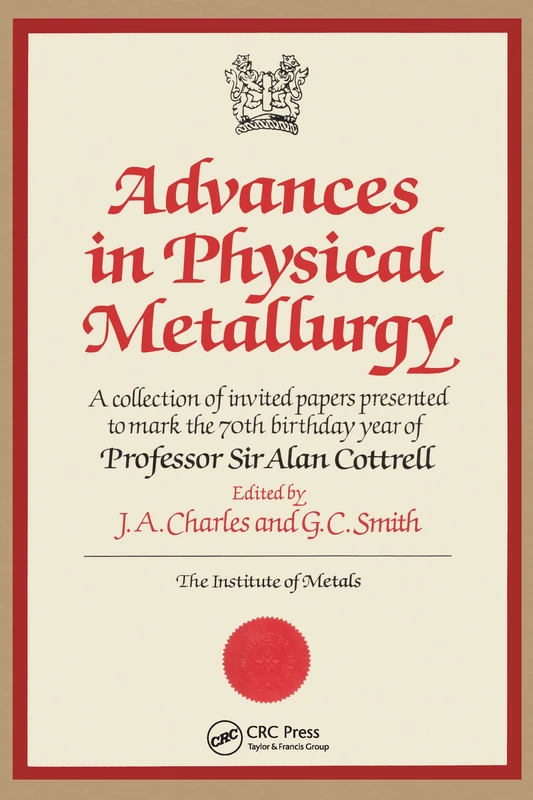 CRC Press Advances in Physical Metallurgy - Alan Cottrell Collection