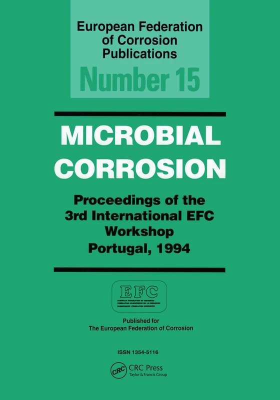 Microbially Corrosion: 3rd International Workshop : Papers: 15 (European Federation of Corrosion Publications)
