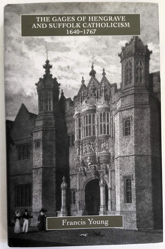 The Gages of Hengrave and Suffolk Catholicism, 1640-1767: 8 (Catholic Record Society: Monograph Series) - Image 1
