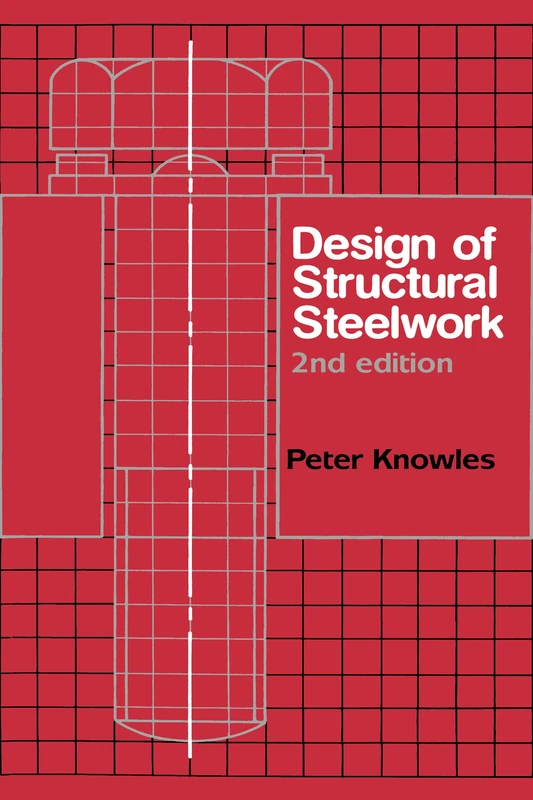 CRC Press Design of Structural Steelwork - 2nd Edition Book