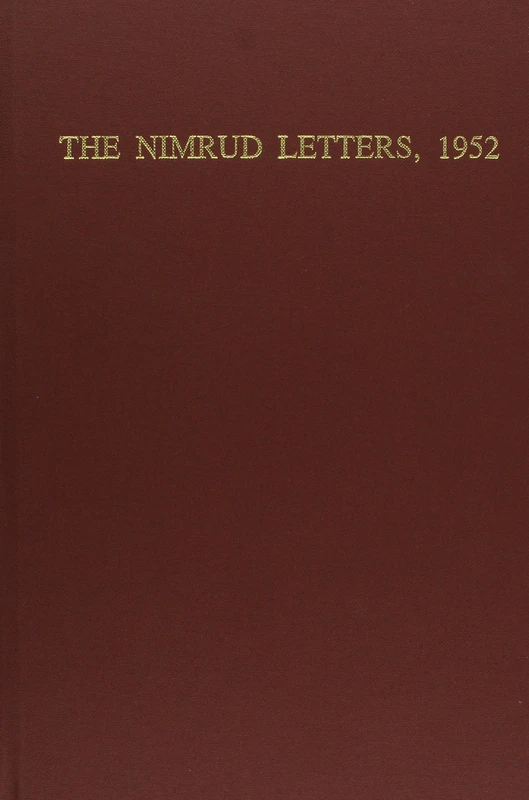 The Nimrud Letters, 1952: Cuneiform Texts from Nimrud V