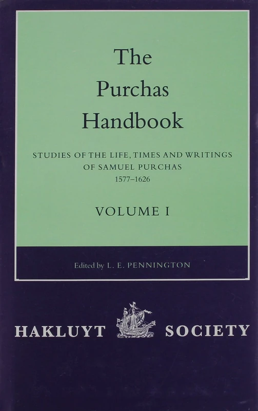 Routledge The Purchas Handbook Vol. 1 - Samuel Purchas Study