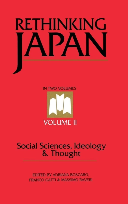 Rethinking Japan Vol 2: Social Sciences, Ideology and Thought